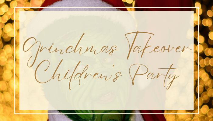 Grinchmas Takeover Childrens Party Mosborough Hall Sheffield